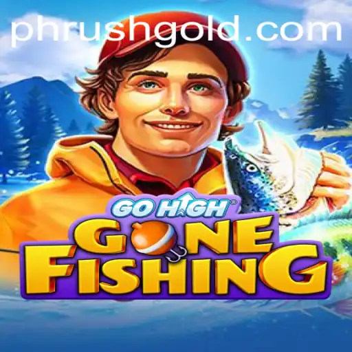 Explore the World of GoHighGoneFishing: An Exciting Adventure Awaits