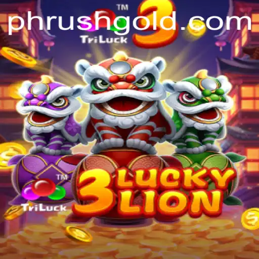 The Thrill of 3LUCKYLION